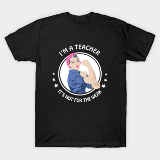 I'm A Teacher T-Shirt